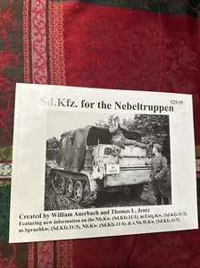 Sd. Kfz. for the Nebeltruppen by Thomas L. Jentz (2009, Trade Paperback) - Picture 1 of 10