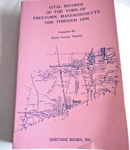 VITAL RECORDS Town of FREETOWN, MASSACHUSETTS 1686-1890 by Helen Gurney Thomas - Imagen 1 de 1