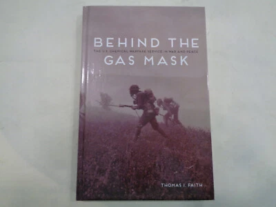 Behind the Gas Mask: U.S. Chemical Warfare Service in War and Peace CWS History Foto 1 de 4