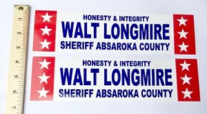 Walter Walt Longmire Sheriff Campaign Bumper Sticker 2 BUMPER STICKERS - Bild 1 von 4