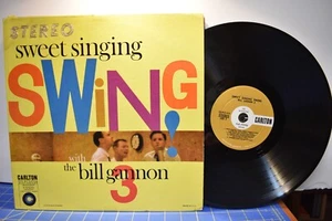Bill Gannon 3 Sweet Singing Swing LP Carlton Stereo STLP 12/1114 Stereo - Picture 1 of 2