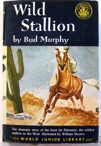 Wild Stallion, Bud Murphy, 1952, World Jr. Library, 1st edition - Picture 1 of 13