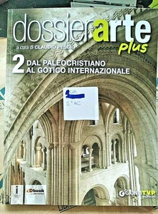 DOSSIER ARTE PLUS VOL. 2 a cura di CLAUDIO PESCIO - GIUNTI SCUOLA - Picture 1 of 1