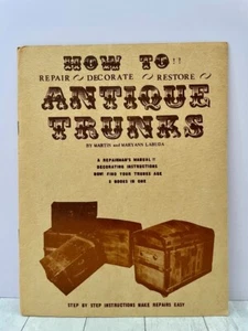 How To Repair Decorate Restore Antique Trunks 1968 Booklet by Martin Labuda - Imagen 1 de 6