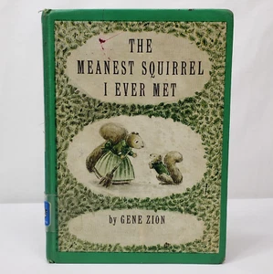 The Meanest Squirrel I Ever Met By Gene Zion Vintage 1962 Kids Picture Book - Foto 1 di 23
