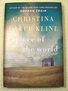 SIGNED: A Piece of the World Christina Baker Kline, HC/DJ, 1st Ed, 1st Printing - Picture 1 of 5