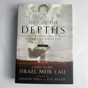 Out of the Depths by Rabbi Israel Meir Lau 2011 Child Of Buchenwald Sterling Pub - Picture 1 of 8