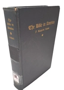 The Bible in America by Rev. P. Marion Simms 1936 HC EX Library Book Acceptable - Picture 1 of 6
