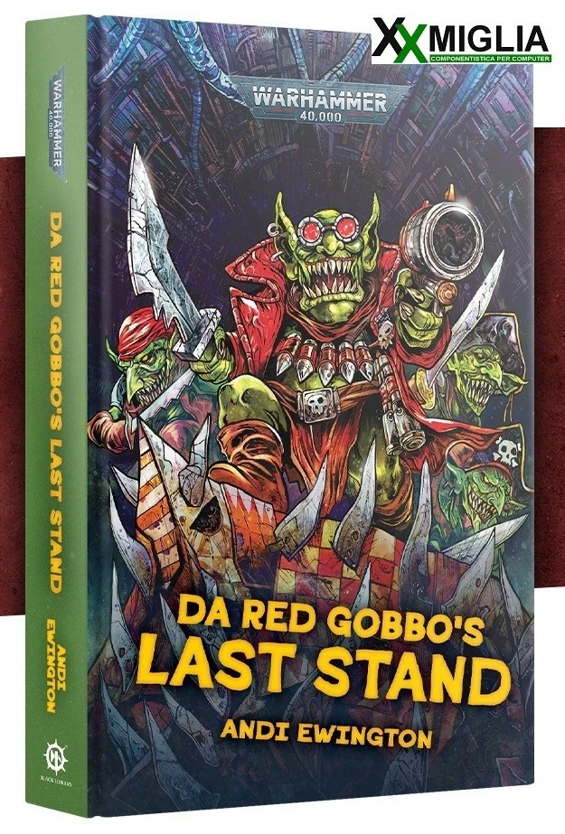 Warhammer 40.000 - Black Library - Da Red Gobbo's Last Stand ENG BL3267 HB - Immagine 1 di 1