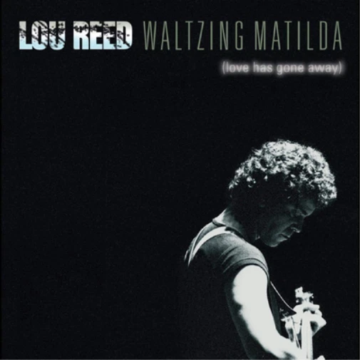 Lou Reed Waltzing Matilda (Love Has Gone Away) (Vinyl) 12" Album - Image 1 of 1
