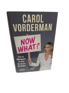 Now What? On a Mission to Fix Broken Britain by Carol Vorderman Hardback - Picture 1 of 6