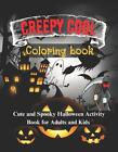 Creepy Cool Coloring Book: Cute and Spooky Halloween Activity Book for Adults an