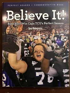 2010 TEXAS CHRISTIAN UNIVERSITY FOOTBALL - "PERFECT SEASON, BELIEVE IT" BOOK - Imagen 1 de 1