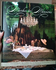 Marshes to Mansions : Treasured Recipes of South Louisiana by Junior League... - Picture 1 of 3