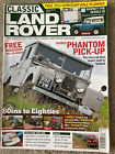 CLASSIC Land Rover Magazine - December 2014 No. 19 - Phantom Pick Up