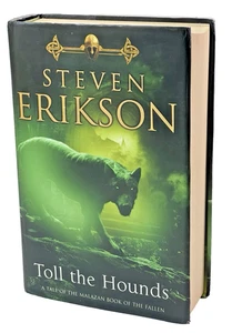 Toll the Hounds – 1st Print UK HC – Malazan Book of the Fallen – Steven Erikson - Foto 1 di 16