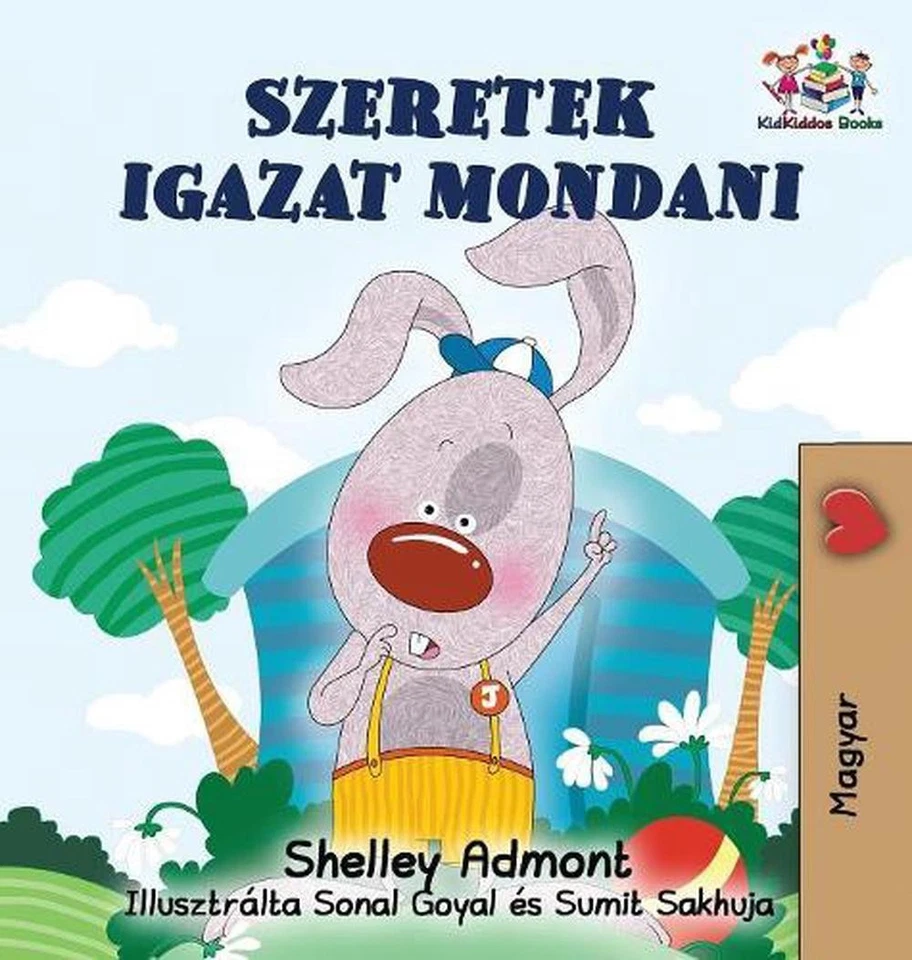 I Love to Tell the Truth: Hungarian edition by Shelley Admont (Hungarian) Hardco - Image 1 of 1