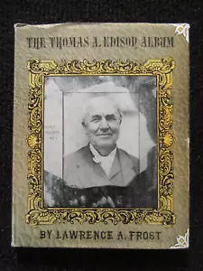The Thomas A Edison Album FIRST EDITION!! Lawrence A Frost We Combine Shipping! - Picture 1 of 17