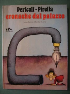 PERICOLI & PIRELLA " CRONACHE DAL PALAZZO " AL BUM MONDADORI 1979 - Imagen 1 de 1