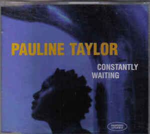 Pauline Taylor-Constantly Waiting cd maxi single