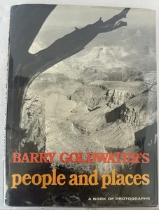 Barry Goldwater - People and Places - Signed Hardcover Book - 1st Printing - Foto 1 di 5