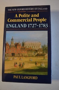 A POLITE AND COMMERCIAL PEOPLE ENGLAND 1727-1783 PAUL LANGFORD 1989 HARDBACK DW - Picture 1 of 14