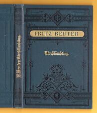 Fritz Reuter "Dörchläuchting" Poetische Erzählung-Schmuckausgabe Wismar 1900