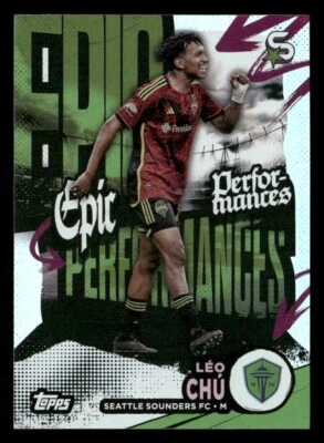2024 Topps MLS Superstars - #EP-15 Leo Chu Epic Performances Seattle Sounders - Image 1 of 2