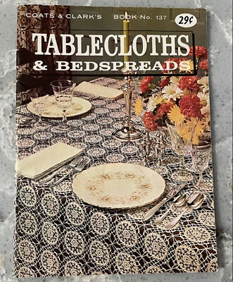 Coats & Clark’s Book No. 137 Tablecloths & Bedspreads 1963 - Image 1 of 3