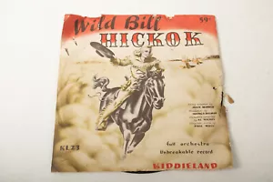 Wild Bill Hickok (E3R) Broken Record w/Sleeve (JSF6) Black Vinyl 10" 78 RPM - Picture 1 of 7