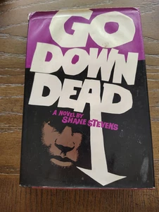 Go Down Dead: A Novel by Shane Stevens 1966 - Bild 1 von 2