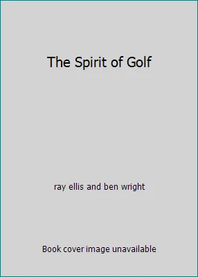 The Spirit of Golf by ray ellis and ben wright Foto 1 de 1