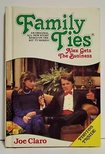 1986 Family Ties: Alex gets the Business Hardcover Book Weekly Reader - Picture 1 of 2