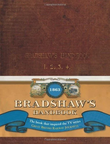 Bradshaw's Handbook - A Facsimile of the Famous Guide (Old House) By George Bra - Image 1 of 1