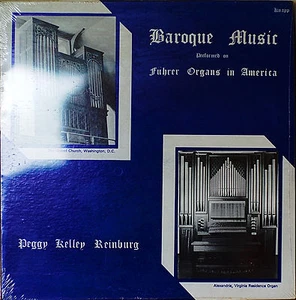BAROQUE MUSIC ON FUHRER ORGANS IN AMERICA-SEALED1981LP Peggy Kelly Reinberg - Imagen 1 de 1