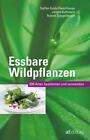 Essbare Wildpflanzen Ausgabe | Steffen Guido Fleischhauer (u. a.) | Taschenbuch
