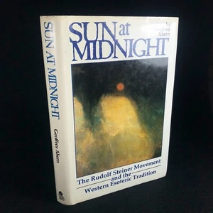 Sun at Midnight ~ Geoffrey Ahern ~ Rudolf Steiner ~ Esoteric (1st Ed HC DJ 1984) - Imagen 1 de 15