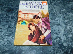 When Love is There by ALison T Laurin (1977, Paperback) - Imagen 1 de 1