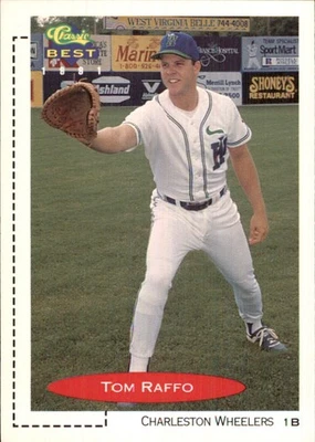 Tom Raffo 1991 Classic Best #261 RC Charleston Wheelers AutographDen - Image 1 of 2