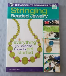 The Absolute Beginners Guide: Stringing Beaded Jewelry by Karin Buckingham-PPBK - Imagen 1 de 9