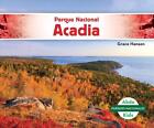 Parque Nacional Acadia (Acadia National Park) by Grace Hansen (Spanish) Library 