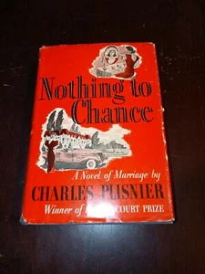 Nothing to Chance by Charles Plisnier HC/DJ 1938 1st Edition Reynal & HitchCock - Picture 1 of 9