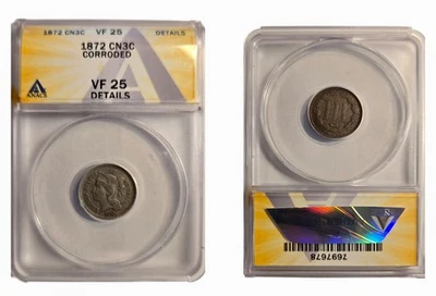 1872 3cn Copper Nickel Three-Cent ANACS VF25 Details - Corroded - Image 1 of 3