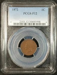 1872 Indian Head Cent PCGS F12 2103.12/30693598 Exquisite Coin Rare - Picture 1 of 10