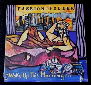 PASSION FODDER-WOKE UP THIS MORNING-9949-1-ROCK,ALTERNATIVE ROCK-1989-SEALED LP - Picture 1 of 7