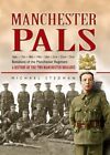 Manchester Pals By Michael Stedman - Hardcover **brand New**