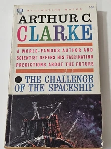 The Challenge of the Spaceship by Arthur C .Clarke-Ballantine Paperback-1961 1st - Bild 1 von 8