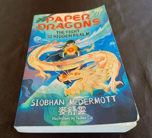 Paper Dragons: The Fight for the Hidden Realm Book 1 by Siobhan McDermott - Picture 1 of 4