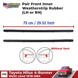 Inner Weatherstrip Door Belt Fits Toyota Hilux RN30 RN40 Pickup 1978-83 Set 2 - Picture 1 of 7