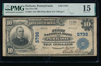 AC 1902 $10 First National Bank of Perkasie, Pennsylvania Ch# 5736 PB PMG 15 - Image 1 of 2